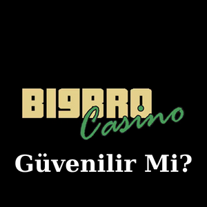 Bigbro Güvenilir